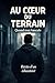 Au cœur du terrain : Quand tout bascule: Récits d’un éducateur entre tensions, crises et humanité (French Edition)
