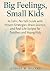 Big Feelings, Small Kids: A...