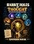 Rabbit Holes of Thought:: A Story Book for Fearless Mathematical Minds (The AI Mathematics Ladder Building Intelligence from First Principles)