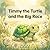 Timmy the Turtle and the Big Race: A Sweet Picture Book About Perseverance, Courage, and Never Giving Up