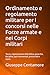Ordinamento e regolamento militare per i concorsi nelle Forze armate e nei Corpi militari: Teoria, organizzazione della Difesa, gerarchia, disciplina, ... ai concorsi pubblici) (Italian Edition)