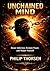 UNCHAINED MIND: Break Addiction, Reclaim Power, and Master Yourself