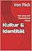 Kultur & Identität: Wer sind wir? Deutschland heute (Deutchland Verstehen)