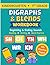 Phonics Workbook for Kindergarten and 1st Grade: Digraphs and Blends Practice for Beginning Readers