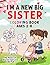 I'm a New Big Sister Coloring Book: Becoming a Big Sister Coloring Book for Girls Ages 2–8| 40 Adorable Pages Filled with Love,Big sister fun and Encouragement! Fun & Confidence