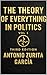 The Theory of Everything in Politics: The Non-Newtonian Model: Ideologies (Spanish Edition)