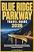 Blue Ridge Parkway Travel Guide 2026: Road Trip Companion from Shenandoah to the Smoky Mountains — Scenic Drives, Hiking Trails, Appalachian Overlooks, and Seasonal Strategies for Every District