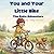 You and Your Little Bike: The Rain Adventure: A cozy story about riding through puddles, little challenges, and the magic after the rain