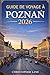 Guide De Voyage À Poznan 2026 (French Edition)