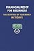 Financial Reset for Beginners: Take Control of Your Money in 7 Days