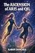 The Ascension of Aris and Qil: The Ascension of Aris and Qil: A Visionary Tale of Awakening and the Stars