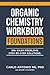Organic Chemistry Workbook: Foundations: 180+ Multiple Choice Questions with Step-by-Step Solutions | For University Organic Chemistry and MCAT Prep