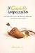 Il Cupido Impazzito: Storie semiserie di amori che nessuno avrebbe scelto e che forse erano i migliori (Italian Edition)