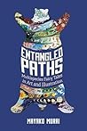 Entangled Paths: Multispecies Fairy Tales in Art and Illustration (The Donald Haase Series in Fairy-Tale Studies)