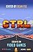 CTRL: Essays on Video Games