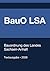 BauO LSA - Bauordnung Sachsen-Anhalt 2026: Vollständiger Gesetzestext in aktueller Fassung • Ohne Kommentare • Systematisch gegliedert (German Edition)