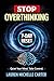 Stop Overthinking: The 7-Day Mental Reset to Silence Anxiety, Stop Overanalyzing, Break Negative Thought Loops, and Take Back Control of Your Mind, Emotions, and Life