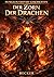 Dungeon Fantasy Geschichten I Der Zorn der Drachen: Die Fürsten der Dämmerung und ihre finsteren Kreaturen (German Edition)