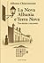 La Nova Albania e Terra Nova: Tra storia e racconto (Italian Edition)