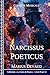 Narcissus Poeticus: L’étrange aventure d’un Narcisse des Poètes (3 - Arcane de la Rose Bleue t. 2) (French Edition)