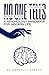 No One Tells You About Being a Teen: A Psychology Handbook for Modern Life