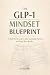 The GLP-1 Mindset Blueprint by M. Reid The GLP-1 Mindset Blueprint by M. Reid