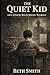 The Quiet Kid: And Other Disturbing Stories (Strange Stories for Brave Kids)