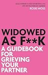 Widowed As F**K: ...