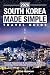 South Korea Made Simple Travel Guide by Lucas Feldman