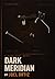 Dark Meridian