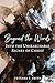 Beyond the Words: Into the Unsearchable Riches of Christ