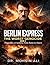 BERLIN EXPRESS: THE WORST GENOCIDE BOOK 4