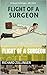 Flight of a Surgeon