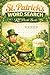 St. Patrick’s Day Word Search: St Patrick’s Puzzle Book for Adults & Teens Featuring Irish, Luck, Shamrocks, Holiday Themes and Relaxing Brain Games