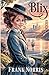 Blix: A Classic Novel of San Francisco