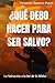 ¿QUÉ DEBO HACER PARA SER SALVO?: La Salvación a la luz de la Biblia; (Spanish Edition)