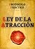 Protocolo Práctico de la Ley de la Atracción: 90 días para reprogramar tu mente y transformar tu realidad con ejercicios diarios. (Spanish Edition)