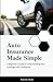 Auto Insurance Made Simple:...