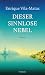 Dieser sinnlose Nebel