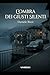 L'Ombra dei Giusti Silenti (Le avventure di un Carabiniere) (Italian Edition)