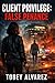 CLIENT PRIVILEGE: FALSE PENANCE