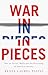 War in Pieces: "War on Terror" Media and the Fracturing of American Identity