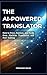 The AI-Powered Translator: How to Price, Position, and Profit from Machine Translation and Post-Editing