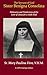 The Servant of God Sister Benigna Consolata: The Delicacies and the Tenderness of the Love of Jesus for a Little Soul