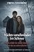 Nichts verschwindet im Schnee: Die Gefahr ist nicht immer, wer sie zu sein scheint (Nordic-Noir-Mysterien 7) (German Edition)