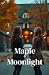 Maple & Moonlight