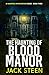 The Haunting of Blood Manor: A Haunting Investigation (The Haunting Series)