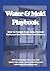 Water & Mold Basic Playbook: How to Protect Your Jobs, Prevent Mold, and Get Paid What You Deserve