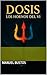 Dosis, Los Hornos del VI (Spanish Edition)