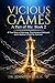 Vicious Games: A True Story of Marriage, Psychological Betrayal, and a Mother's Fight for Survival: Book 2 (A PART OF ME)